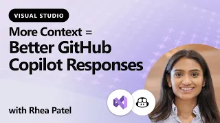 More Context Better GitHub Copilot Responses in Visual Studio