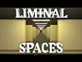 Liminal Spaces Exploring an Altered Reality