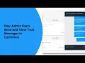 How Admin Users Send and View Text Messages to Customers