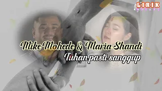 Download Tuhan pasti sanggup, Mike Mohede ft Maria Shandi (Re- Official lirik Video) MP3