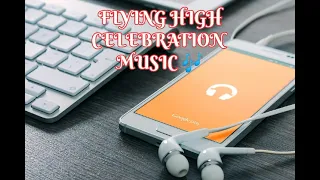 flying high celebration music audio library no copyright music copyright free music