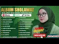 Lagu SHOLAWAT MERDU NABI TERBARU | NISSA SABYAN FULL ALBUM TERPOPULER 2025 | SHOLAWAT NABI MERDU DIHATI