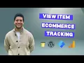 Track WooCommerce Product Views with JavaScript and GTM GA4 Enhanced Ecommerce