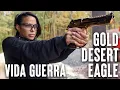 Vida Guerra Escena eliminada - Gold Desert Eagle