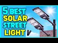 Top 5 Best Solar Street Lights 2025 - Best Budget Solar Street Light Review