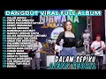 Download Lagu AJENG FEBRIA - DALAM SEPIKU- DANGDUT KOPLO TERBARU  FULL ALBUM LAGU MELAYU VIRAL TIKTOK