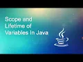 Scope and Lifetime of Variables in Java - OOPS