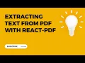 PDF Text Extraction Tutorial using React PDF Step by Step Guide