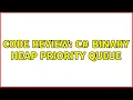 Code Review C binary heap priority queue