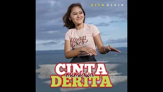 Download CINTA MEMBAWA DERITA - VITA ALVIA MP3