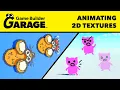 Game Builder Garage - Animating Sprites 2D Textures Tutorial
