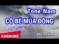 Download Lagu Karaoke Cô Bé Mùa Đông Tone Nam | Nhan KTV