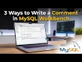 3 Ways to Write a Comment in MySQL Workbench SQL Tips