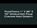 FoamTouch 1 X 36 X 72 Upholstery Foam Cushion High Density Amazon Review