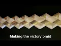 Making the victory braid