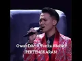 Owan DA6 Mengapa "Pertengkaran" Antara Kita Selalu Terjadi? ft Yunita Ababiel
