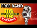 Download Lagu KARAOKE FREE BAND - Hanya buat kau Marah KAROKE #fizzo #fizzonovel #freeband  #membosankan