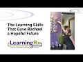 The Learning Skills That Gave Rachael a Hopeful Future