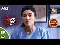 Download Lagu Beyhadh 2 - Ep 62 - Full Episode - 25th February, 2020