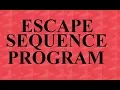 C Programming Tutorials escape sequence program by Saurabh Bhargava