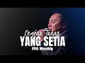 Download Lagu Engkau Tuhan Yang Setia (New Power Worship) by FOG Worship.
