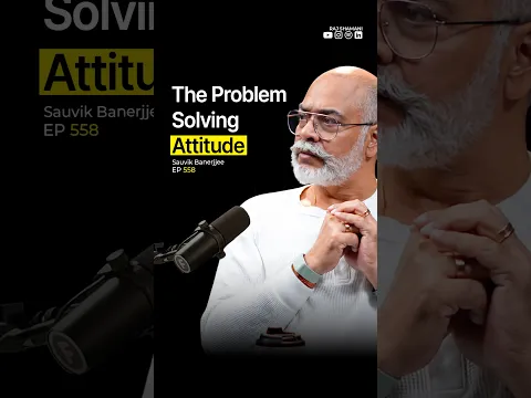 The Attitude That Solves Problems | Sauvik Banerjjee - Raj Shamani #shorts