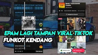  funkot kendang epam lagi tampan viral tiktok terbaru