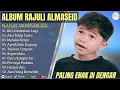 Download Lagu RAJULI ALMASEID-KITA USAHAKAN LAGI-AKU TETAP CINTA FULL ALBUM TIMUR TERBAIK 2025||LAGU POP ENAK 2025