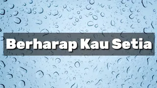 Download D'wapinz _ Berharap Kau Setia (cover ziell ferdian Mp3 Lirik) MP3