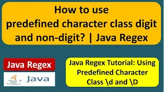 How to use predefined character class digit and non-digit Java Regex Regex in java