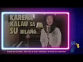 Download Lagu 🎤KARNA SU SAYANG 🎺- ABIL SKA 86 Feat. NIKISUKA | Versi Reggae SKA💥