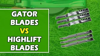 Gator Blades vs High Lift Blades Which One Is Better Which is Ideal For You