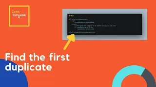 codeExplained Find the First Duplicate