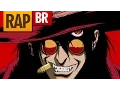 Lagu Rap do Alucard (Hellsing) | Tauz RapTributo 64