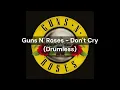 Guns N' Roses - Don't Cry (Drumless)
