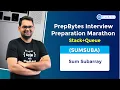 Interview Preparation Marathon - Stack Queue Sum Subarray SUMSUBA
