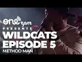 Method Man - Wildcats Episode 5 feat Hanz on Redman and Streetlife