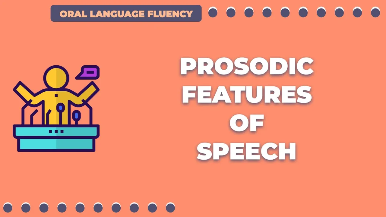 Prosodic Features of Speech