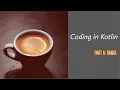 Coding in Kotlin Range