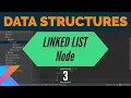 Data Structures in Kotlin - Linked List Node