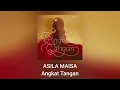 Download Lagu Asila Maisa - Angkat Tangan (Official Audio)