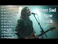 Download Lagu BEST EMOTIONAL SLOW ROCK PLAYLIST 2025 💔🔥 | STILL ALIVE IN MY HEART