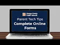 OCPS Parent Tech Tip - Complete Online Forms
