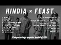 Lagu Lagu HINDIA x FEAST Full Album populer spotify 2025