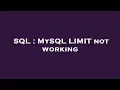 SQL MySQL LIMIT not working