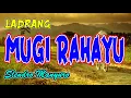 Download Lagu Ladrang Mugi Rahayu Slendro Manyuro Uyon-uyon Gending Jawa Klasik Kagem Jampi Sayah
