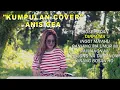 Download Lagu KUMPULAN COVER ANIS GEA