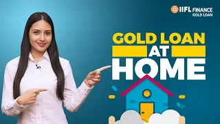 Gold Loan at Home: The Safe and Secure Solution from IIFL Finance | Gold Loan