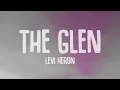 Levi Heron - The Glen (Levi Heron Edit) (Lyrics)