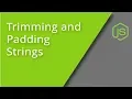 Trimming and Padding Strings